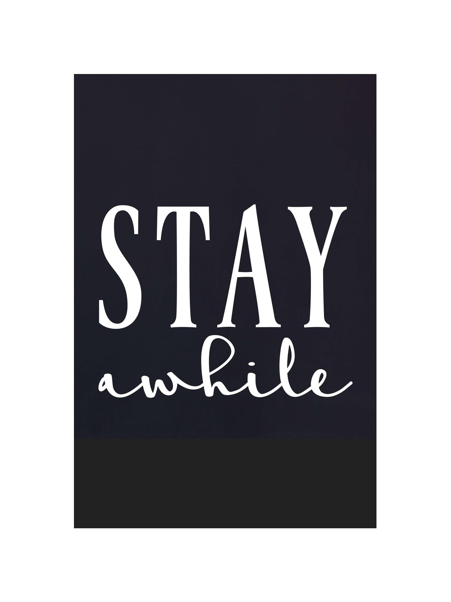 Joyfully Said Wooden signs 8 inches x 12 inches / Black-White Text / Dark brown stain Stay Awhile